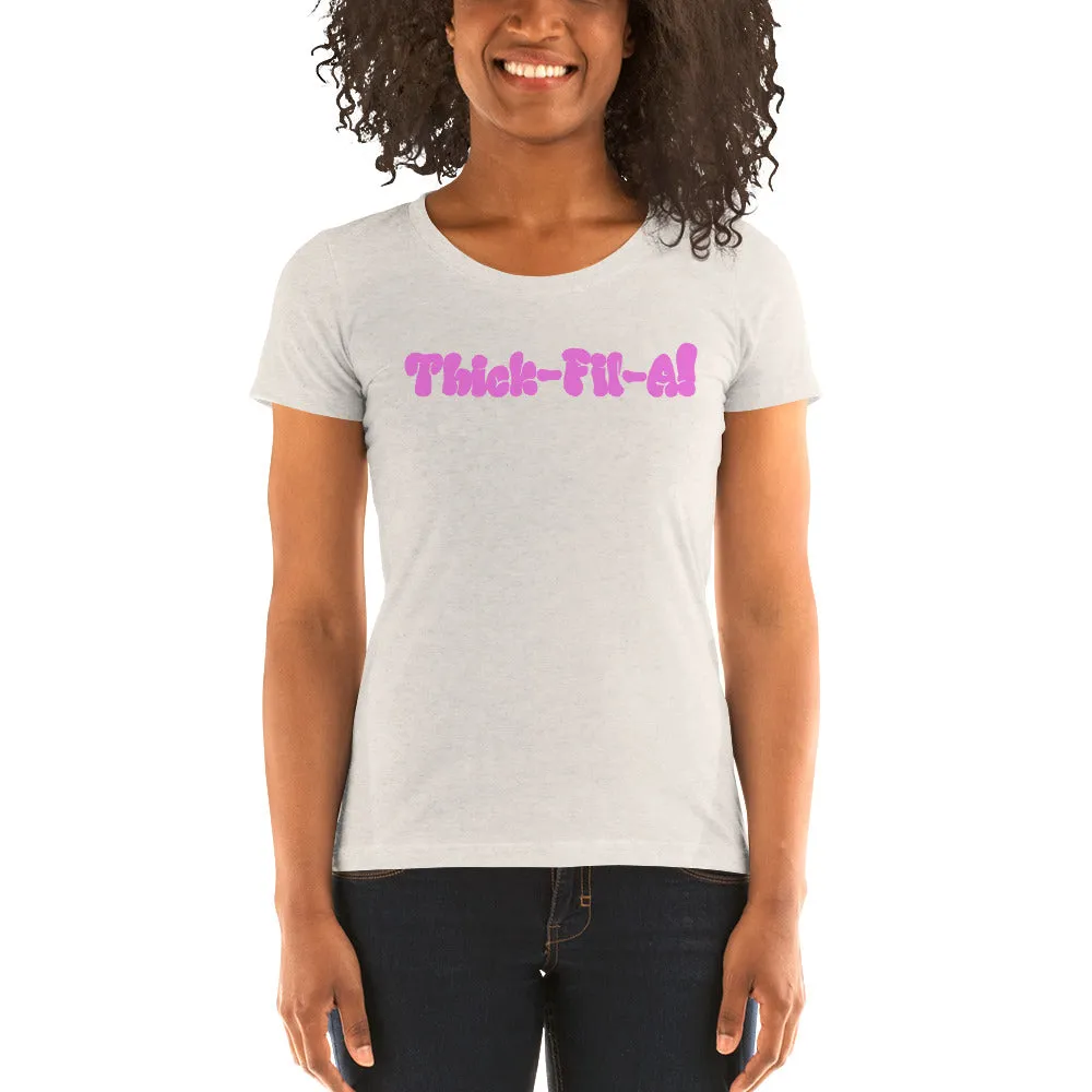 Thick Fil A Ladies' short sleeve t-shirt
