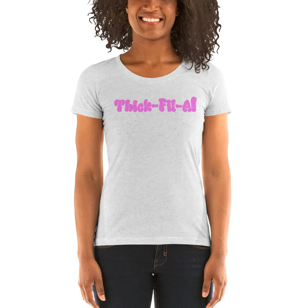 Thick Fil A Ladies' short sleeve t-shirt